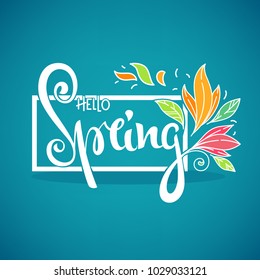 Hello Spring, vector template for your new season greeting background, line art flowers and hand drawn lettering composition
