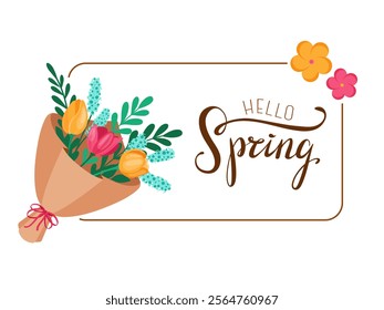 Hello Spring. A Vibrant and Beautiful Floral Composition. Bouquet of tulips and text. Cute Simple Vector Illustration.