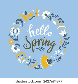 Hello Spring. Wreath of Mexican or Slavic folk flowers. Round frame with botanical traditional pattern. Vector banner. Vintage lettering for advertising, website, poster, flyer.