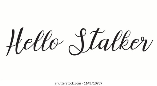 Hello Stalker Images Stock Photos Vectors Shutterstock