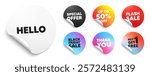 Hello sticker tag. Special offer paper price tags. Hello welcome tag. Hi invitation offer. Formal greetings message. Discount, black friday sticker. Promo banner. Vector