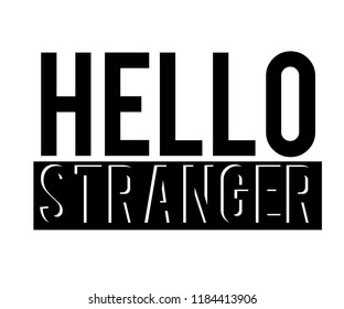 hello stranger quotes