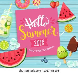 Hello summer 2018 card with handdrawn lettering on blue wooden background with watermelon, detox, ice, donut, ice cream, lime and candy. Vector Illustration.