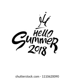 Hello Summer 2018. Flat summer logo art inscription and a funny princess crown. Vector lettering template. 