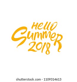 Hello Summer 2018. Seasonal logo art inscription. Vector lettering template.