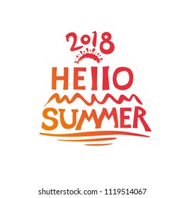 Hello Summer. 2018. Vector lettering template.