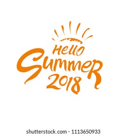 Hello Summer 2018. Vector template. Handwritten symbol with rays of sun.