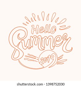 Hello Summer 2019. Vector line art logo. Flat design of seasonal handwritten label.
