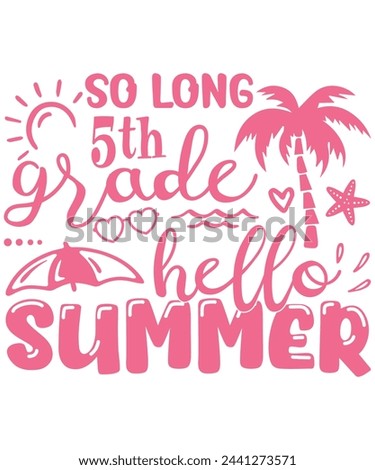 hello summer 5th grade tropical, Summer school weekend holiday kindergarten kids