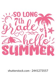 hello summer 7th grade tropical, Summer school weekend holiday kindergarten kids