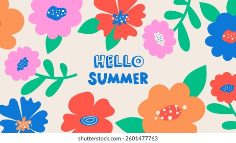 Hello Summer. Abstract floral design with inscription and summer flowers. Flat vector illustration. Horizontal poster, greeting card, modern art style.