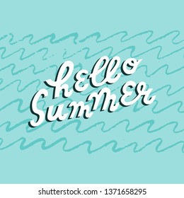 Hello summer. Art for social media and apparel. Inspirational quote. Hand drawn lettering on blue background. Vector illustration.