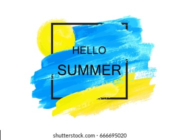 Hello summer background with blue and yellow watercolor brush strokes, frame. Seasonal wallpaper. Place for text.