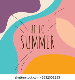 HELLO SUMMER BACKGROUND BRIGHT ABSTRACT HANDDRAWN SHAPE FLAT PASTEL COLORFUL DESIGN VECTOR. GODD FOR FLYER, BANNERS, PRINT, WEBSITE, WALLPAPER, COVER DESIGN, GREETING CARD