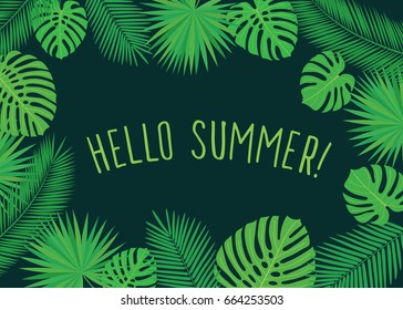 Hello summer. Background with green tropical leaves. Vector illustration.