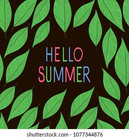 Hello summer. Background with leaves and text. Sketch.