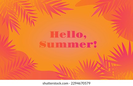 Hello Summer background with palm leaves for Summertime graphic design. Vector illustration.