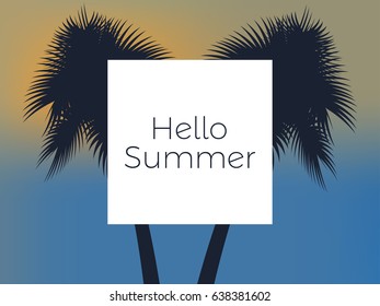 Hello summer. Background with palm trees. Vector illustration