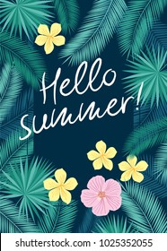 Hello summer. Background with tropical leaves and flowers. Floral elements for your design. Vector illustration.