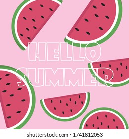 Hello Summer background with watermelons. Poster design.