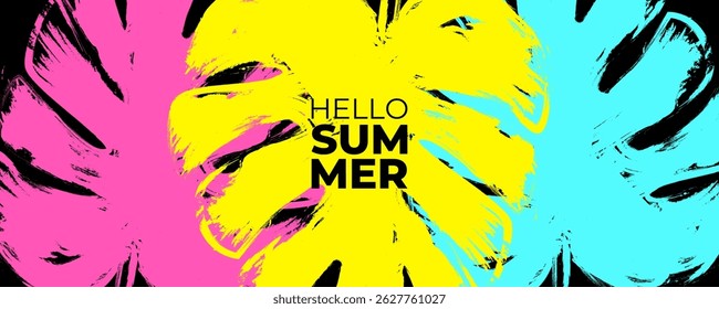 Hello Summer banner. Brush stroke monstera leaf. Summertime background with tropical leaves for Summer season creative graphic design. Vector illustration.