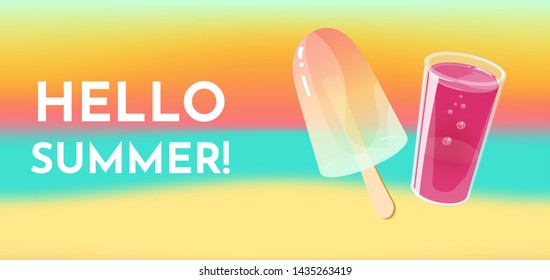 Hello summer. Banner, flyer or poster template. Popsicle and glass of juice on seashore background. Vector illustration.