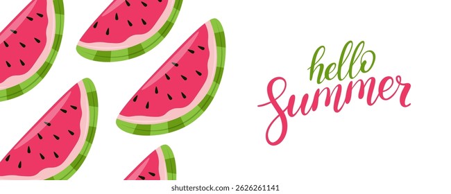 Hello Summer banner. Hand lettering and watermelon slices. Summertime background for Summer season creative graphic design. Vector illustration.
