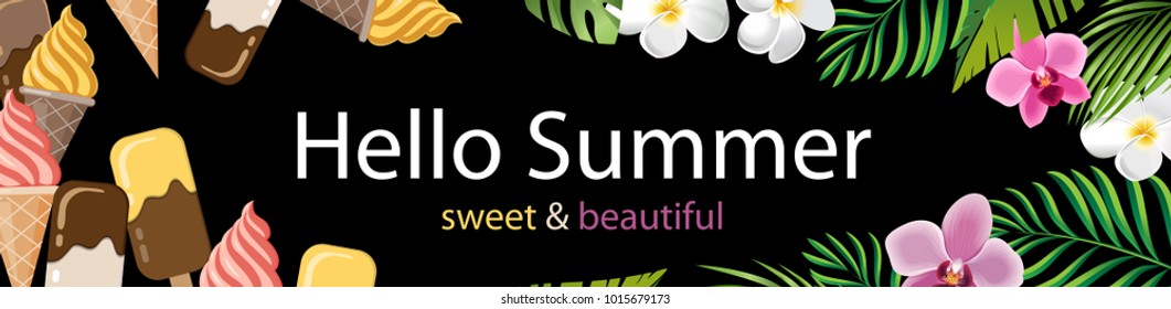 Hello Summer banner. Ice cream cones, ice cream stick and tropical flowers, palm leaves. Summer vector background