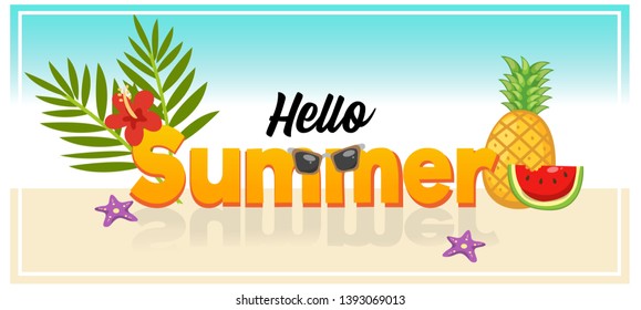 'Hello Summer' banner with leaf and fruit ,watermelon , pineapple,on the beach