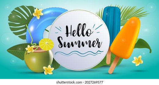 Hello summer banner template with popsicle ice cream, coconut coctail and palm leaves. Typography badge. Vector