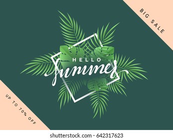 Hello Summer banner tropical background. Summer season, design poster with leaves.