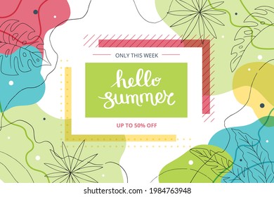 Hello Summer banner with tropical leaves and abstract shapes. Cute hand drawn vector illustration with lettering, banner template