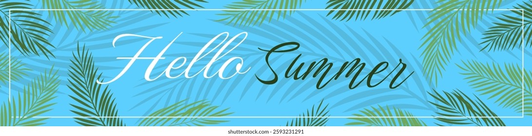 Hello Summer banner. Vector illustration. Blue tropical background or frame. Palm leaves. 
Botanical design for wall art, invitation or poster. Green leaf