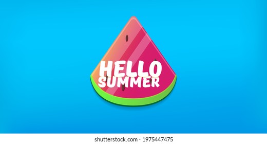 Hello Summer Beach Party horizontal banner Design template with fresh watermelon slice isolated on blue background. Hello summer concept label or poster with fruit and typographic text. Summer flyer