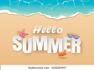 Hello summer beach top view travel and vacation background. Use for banner template, greeting card, invitation, wave and sand poster.