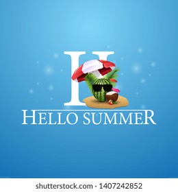 Hello summer, beautiful cover for your creativity with watermelon in glasses under a beach umbrella