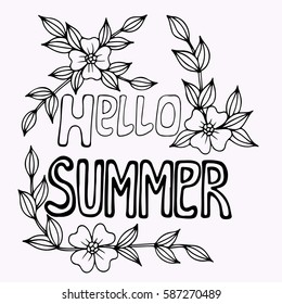 Hello Summer black line lettering with flower. Hand drawn phrase for card, invitation, posters, texture backgrounds, placards, banners.