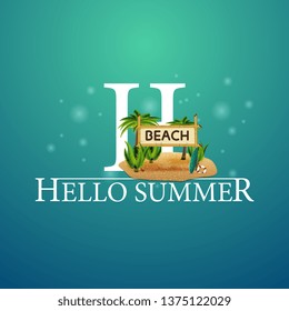 Hello summer, blue postcard with coconut palms and bamboo sign with the inscription "beach"