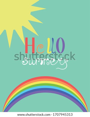 Hello summer. Bright postcard. Blue sky, sun and rainbow. Design flyer, advertising.
