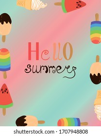 Hello summer. Bright postcard. Ice cream, multi-colored letters. Design flyer, advertising.
