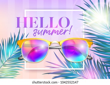 Hello Summer Bright Vector Background with Frame, Realistic Sunglasses, Palm Leaves, Sunlight and Calligraphy. Tropical Graphic for Sale Banner, Beach Party Poster, Travel Blog, Card. Summer Label.