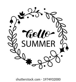 Hello summer brush lettering. Floral wreath. Vector illustration for shirt, banner, decor