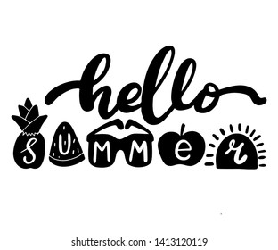 Hello summer. Brush phrase with fruit figures. Hand lettering.
