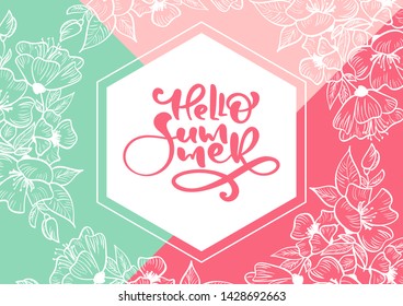 Hello Summer calligraphy greeting card. Creative graphic vector lettering illustration. Retro typographical design