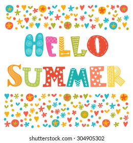 Hello summer card with decorative design elements. Cute greeting card. Vector illustration
