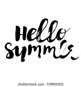 hello summer card. Hand drawn lettering background. Positive quote for your design. vector illustration