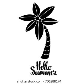 Hello summer card. Palm tree logo. Black silhouette hand drawn isolated on white background. Handwritten font