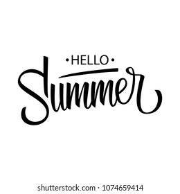 Hello Summer card template. Hand drawn lettering. Calligraphic element for seasonal design. Vector illustration.