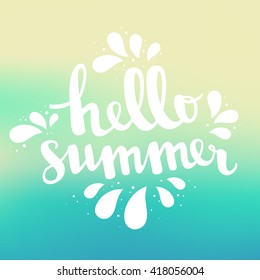 Hello summer card. Vector blue blurred background. Calligraphy lettering