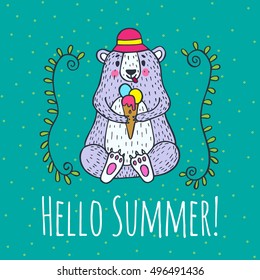 Hello Summer card. Vector illustrated poster with bear character and ice cream.